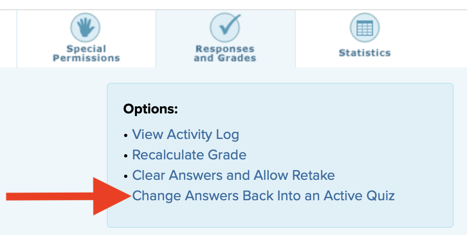 Screenshot with arrow pointing to Change Answers Back Into an Active Quiz link