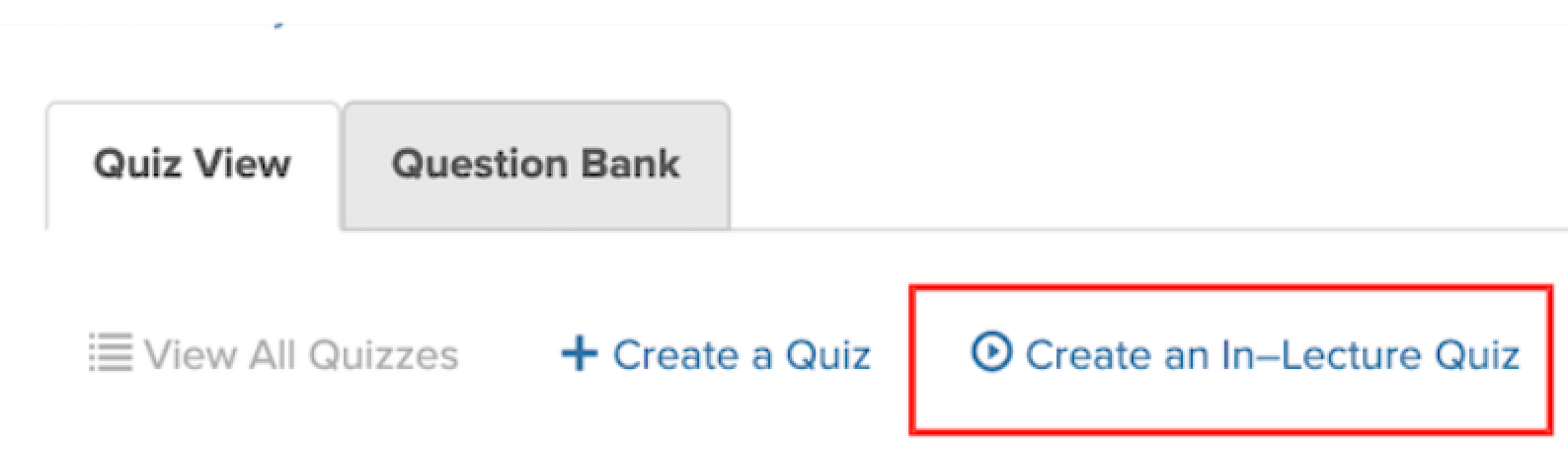 Screenshot with box highlighting the Create an In-Lecture Quiz button