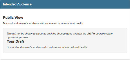 Screenshot showing message that reads This will not be shown to students until the change goes through the JHSPH course system approvals process