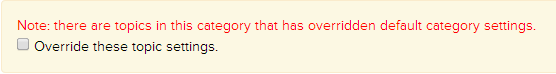 Screenshot showing check box to override topic settings